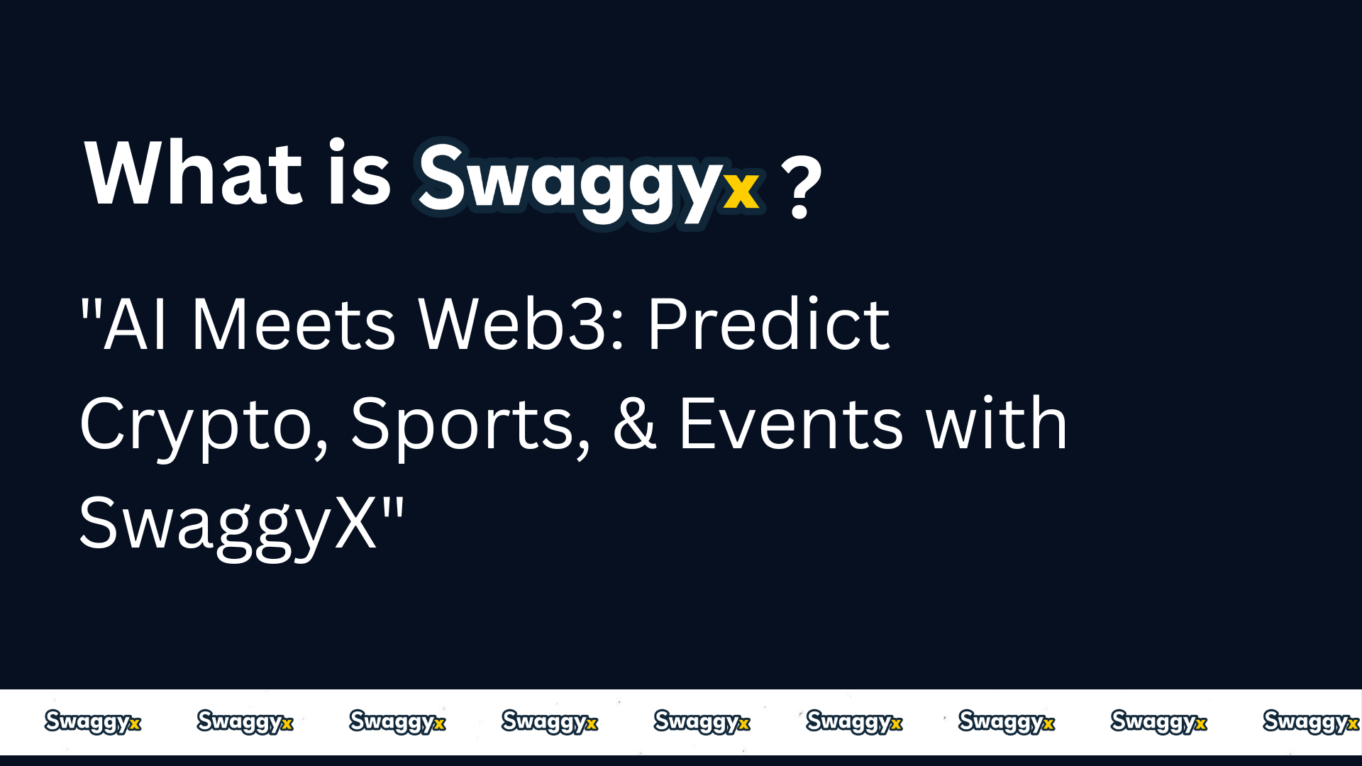 SwaggyX.com 推出首个基于人工智能的 Web 3.0 预测平台，用于加密货币、体育和全球事件